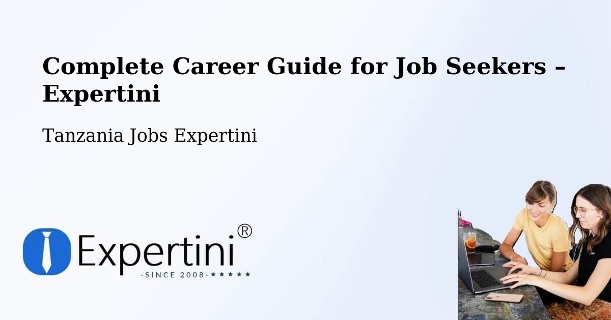 Career Guide for Job Seekers – Tanzania - Tanzania Jobs Expertini