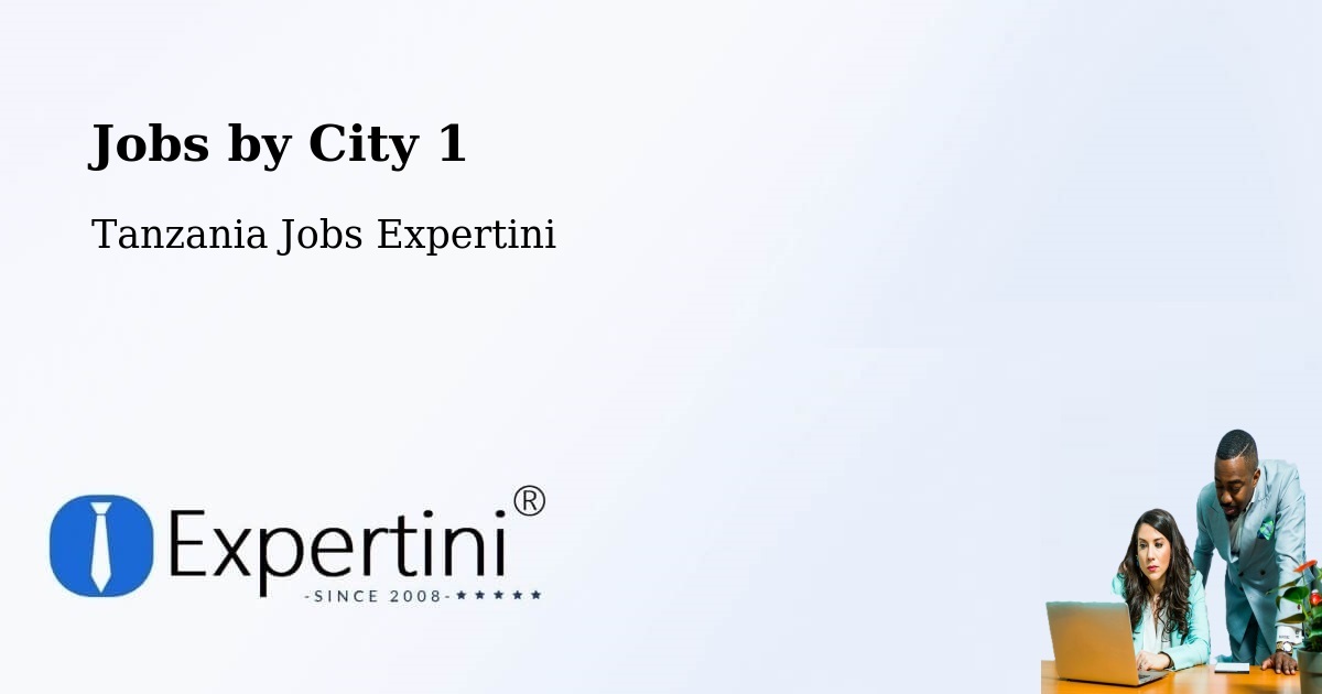 City Jobs in Tanzania - Expertini