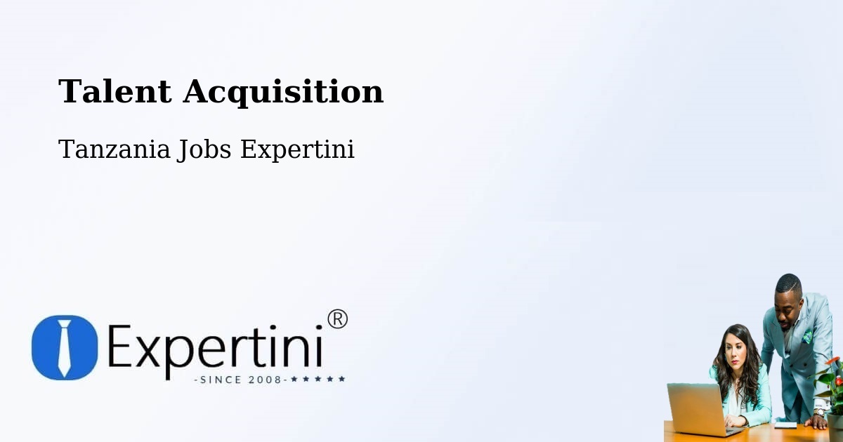 Post Jobs & Find Candidates in Tanzania – Talent Acquisition Solutions - Tanzania Jobs Expertini